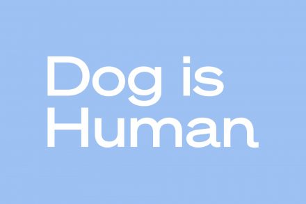 Dog is Human