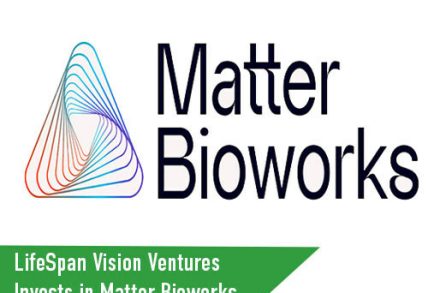 LifeSpan Vision Ventures Invests in Matter Bio